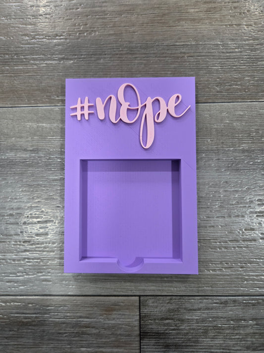 #Nope Post It Note Holder