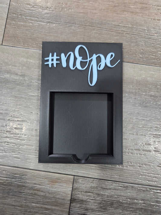 #Nope Post It Note Holder